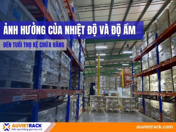 Impact Of Temperature And Humidity On Warehouse Racking Lifespan