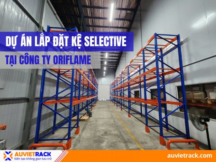 Dự Án Lắp Đặt Kệ Selective Tại Công Ty Oriflame