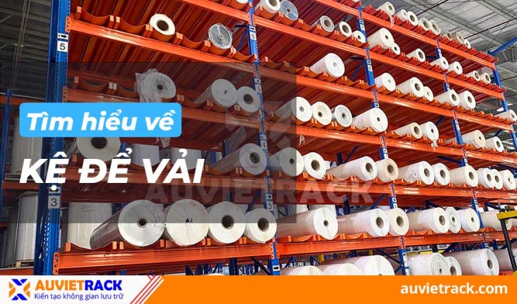 Affordable Fabric Racking - Popular Types Of Fabric Storage Racking Today