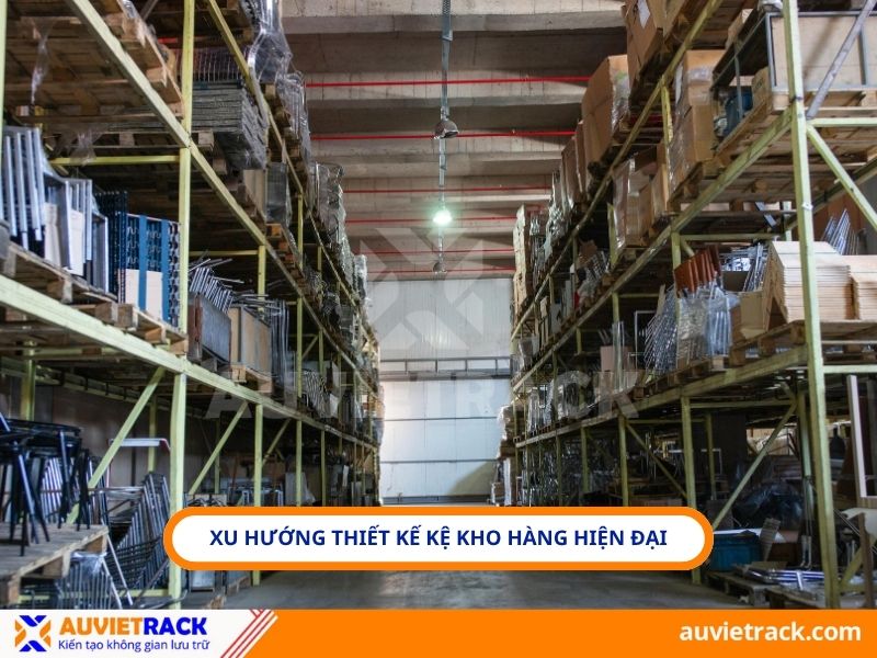 Xu hướng thiết kế kệ kho hàng hiện đại