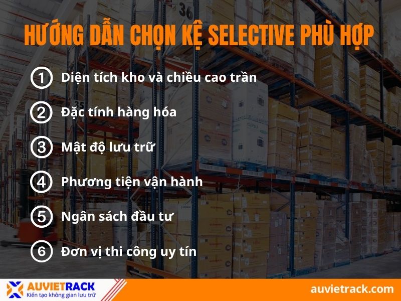 Hướng dẫn chọn kệ Selective phù hợp