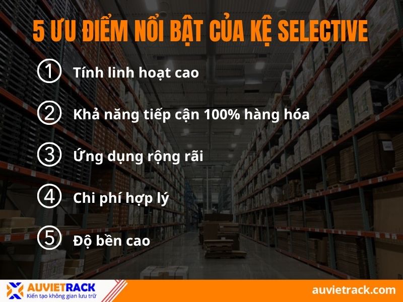 Ưu điểm kệ Selective