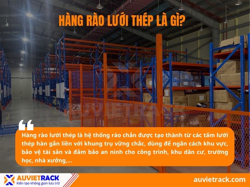 Hàng rào lưới thép là gì