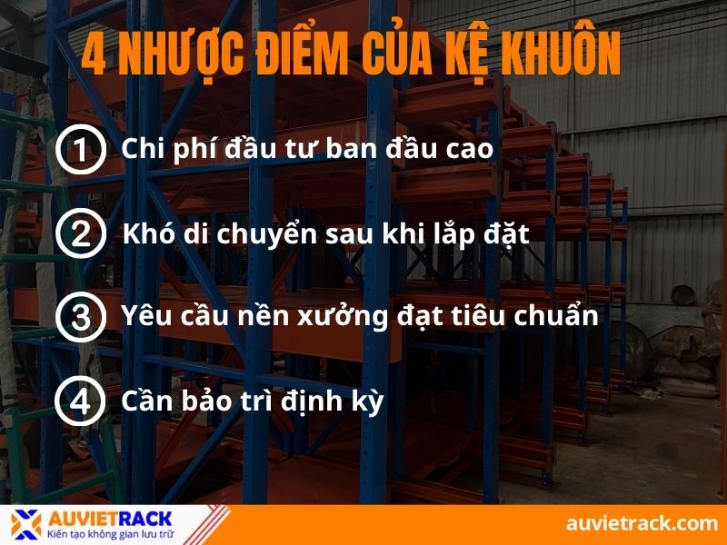 Nhược điểm kệ để khuôn