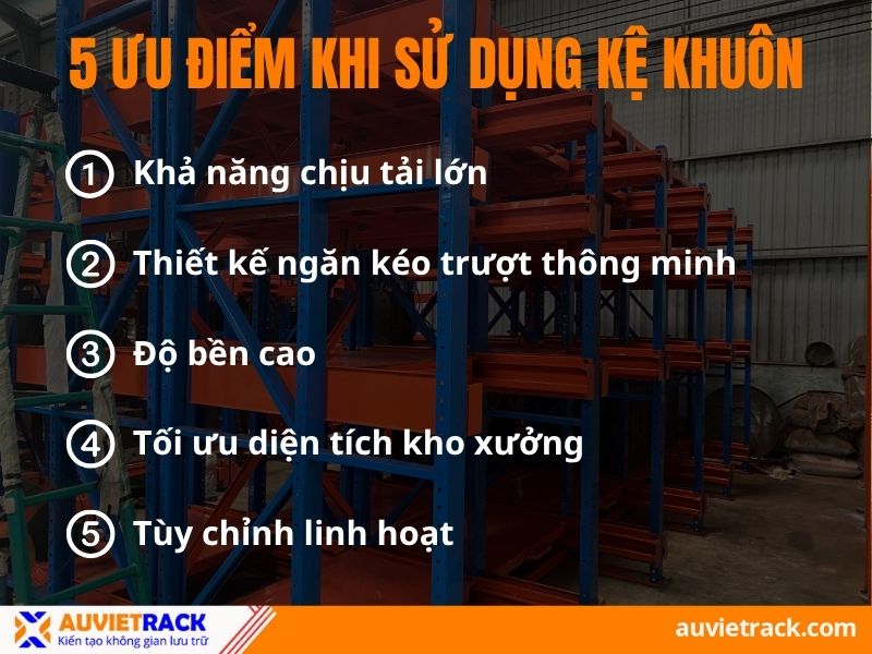 Ưu điểm của kệ khuôn