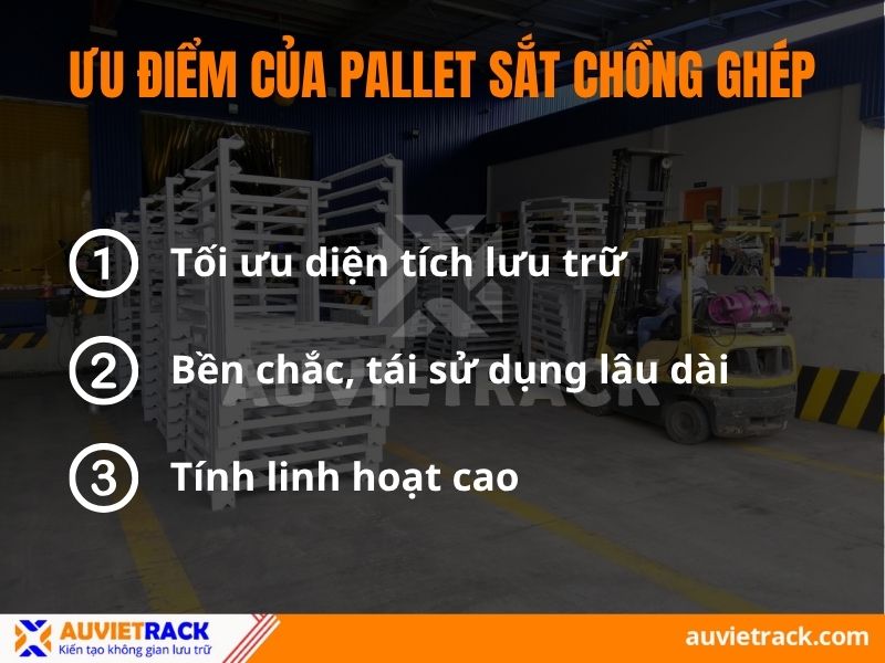 Ưu điểm của pallet sắt chồng gh&eacute;p