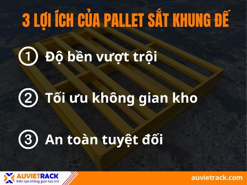 Lợi ích của pallet sắt khung đế