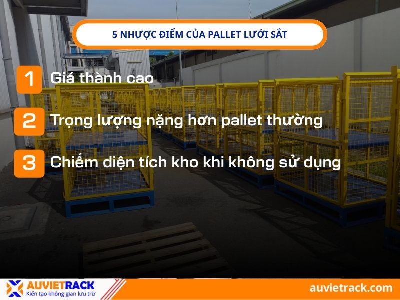 Nhược điểm của pallet lưới sắt
