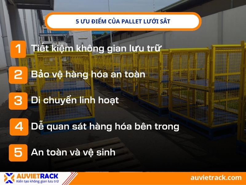 5 ưu điểm của pallet v&aacute;ch lưới