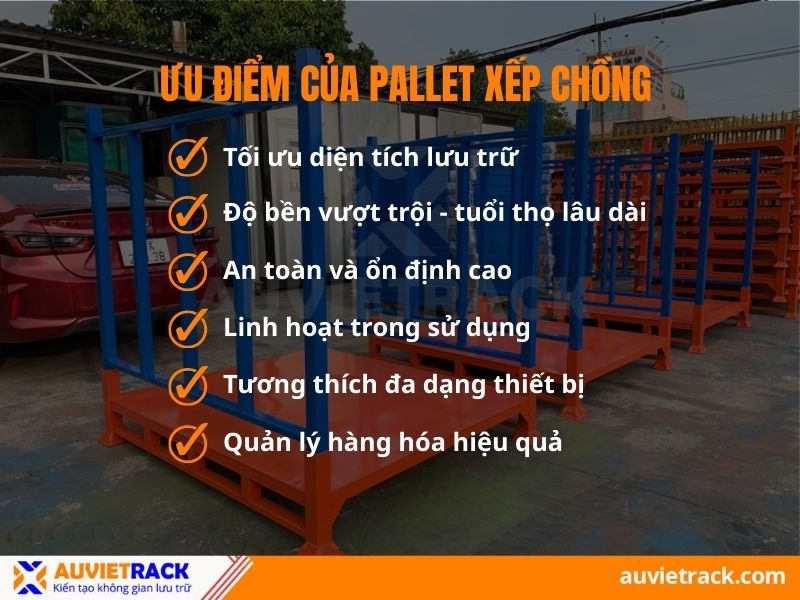Ưu điểm của pallet sắt xếp chồng