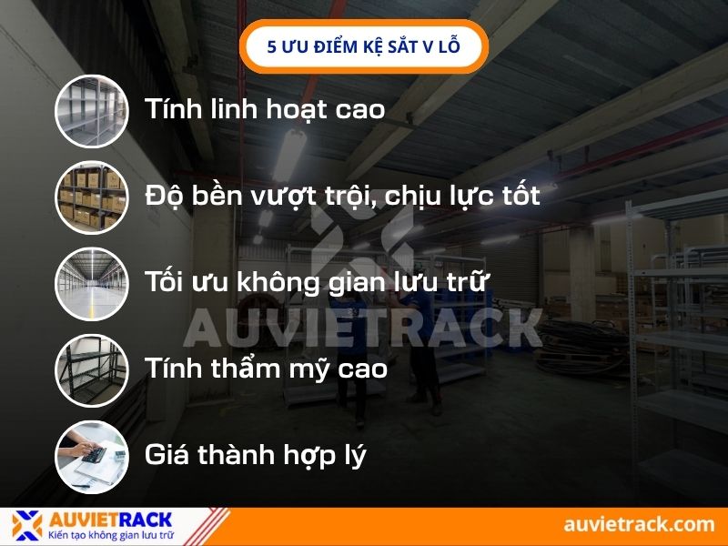 5 Ưu điểm của kệ V lỗ