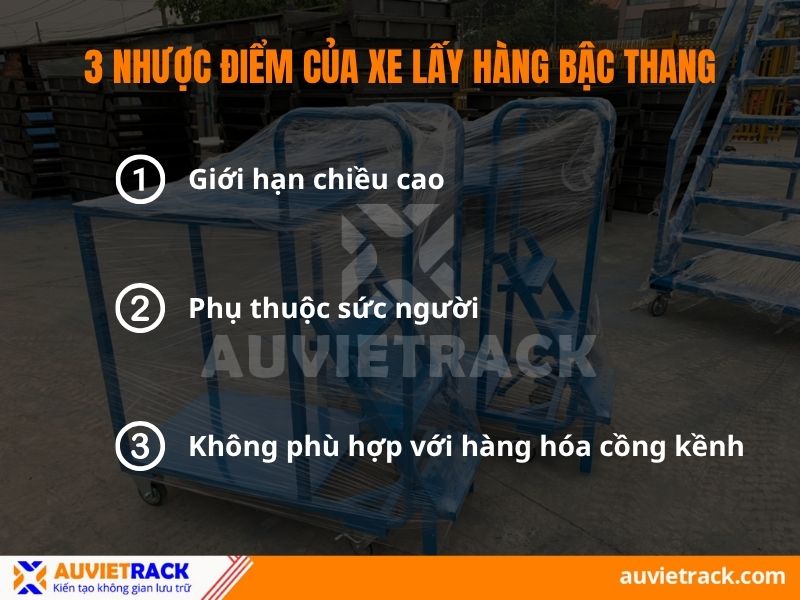 Nhược điểm của xe lấy hàng bậc thang