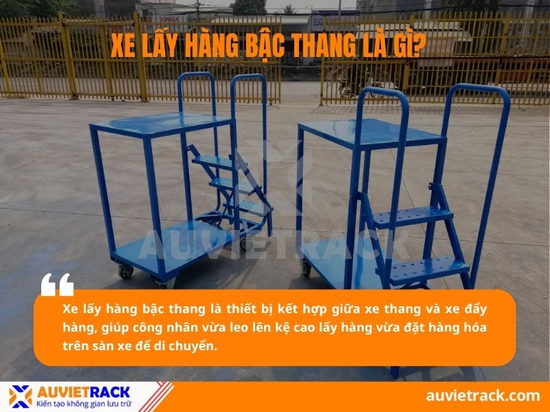 Xe lấy hàng bậc thang là gì?