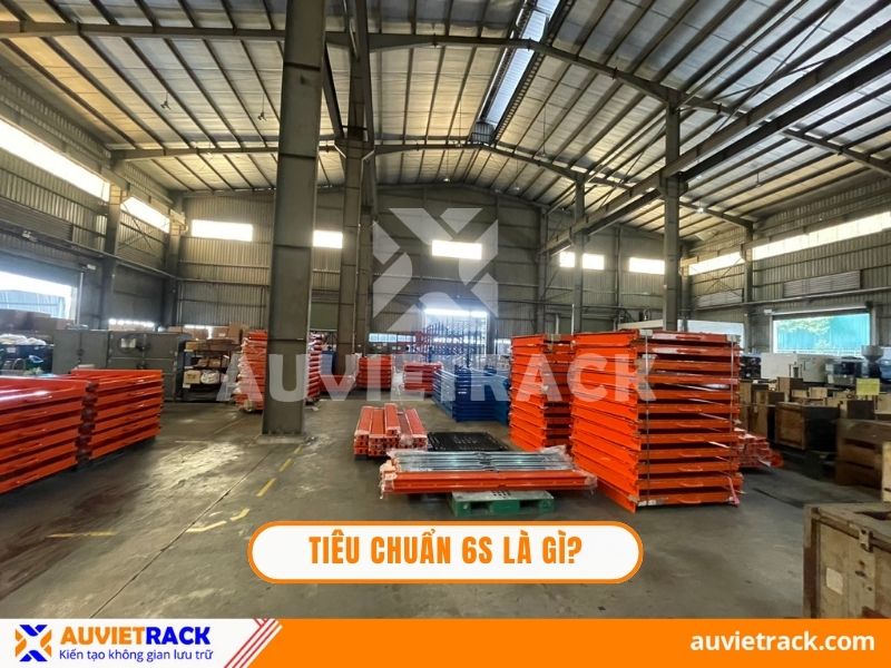 Tiêu chuẩn 6s là gì?
