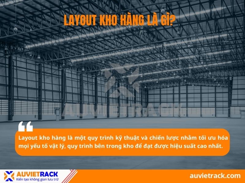 Layout kho h&agrave;ng l&agrave; g&igrave;?