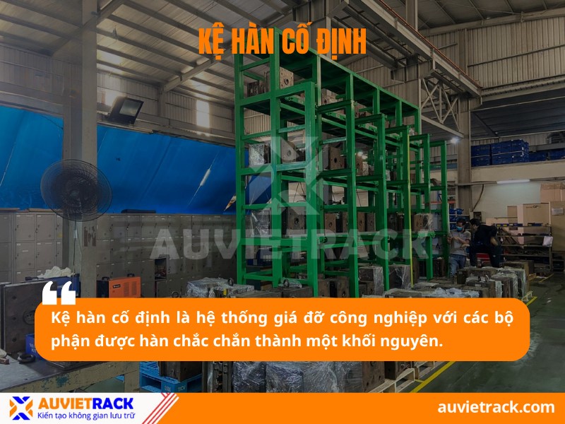 Kệ h&agrave;n cố định l&agrave; g&igrave;