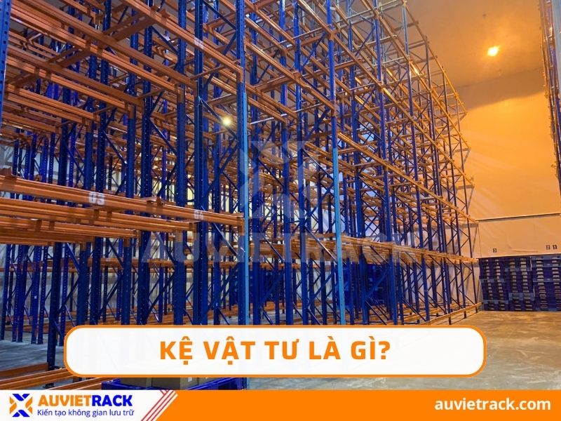 Kệ vật tư là gì?