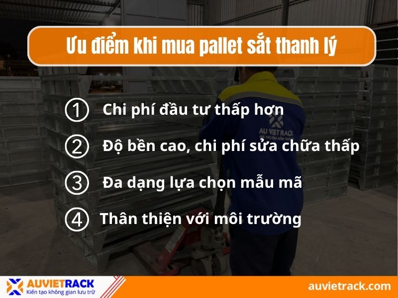 Ưu điểm khi mua pallet sắt thanh l&yacute;
