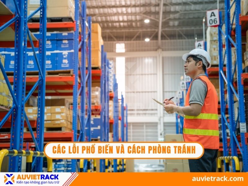 Các lỗi phổ biến và cách phòng tránh